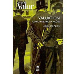 Valuation  Como Predificar Acoes    Alexandre Povoa